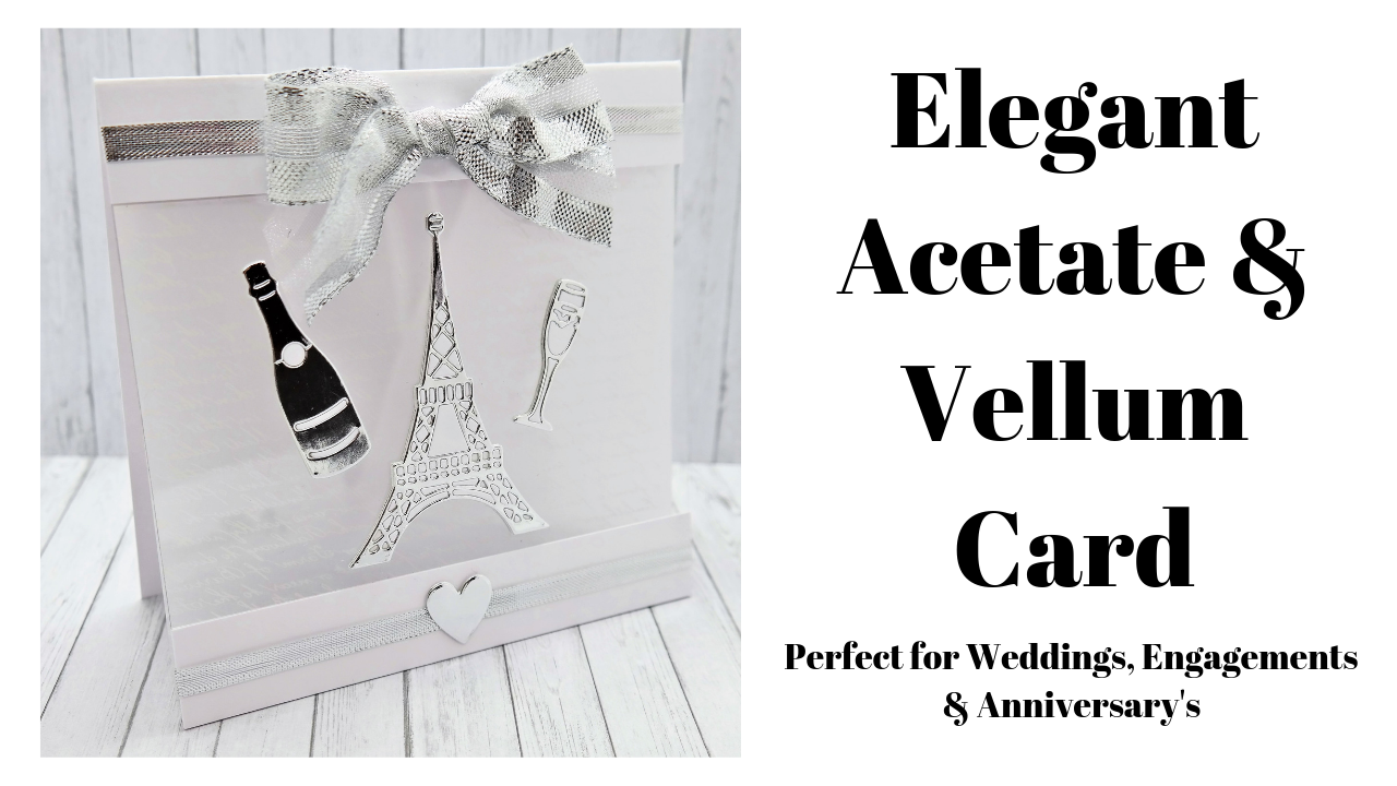 Elegant Acetate & Vellum Cards