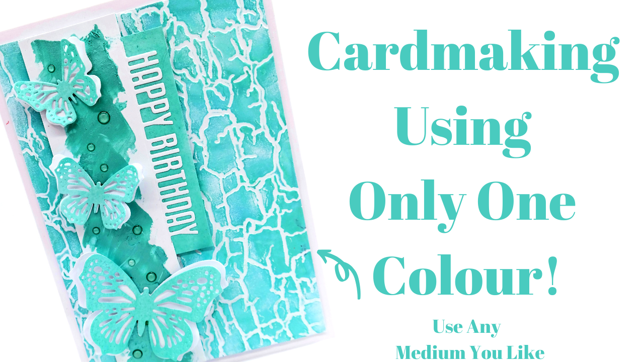 Cardmaking Using Only One Colour!