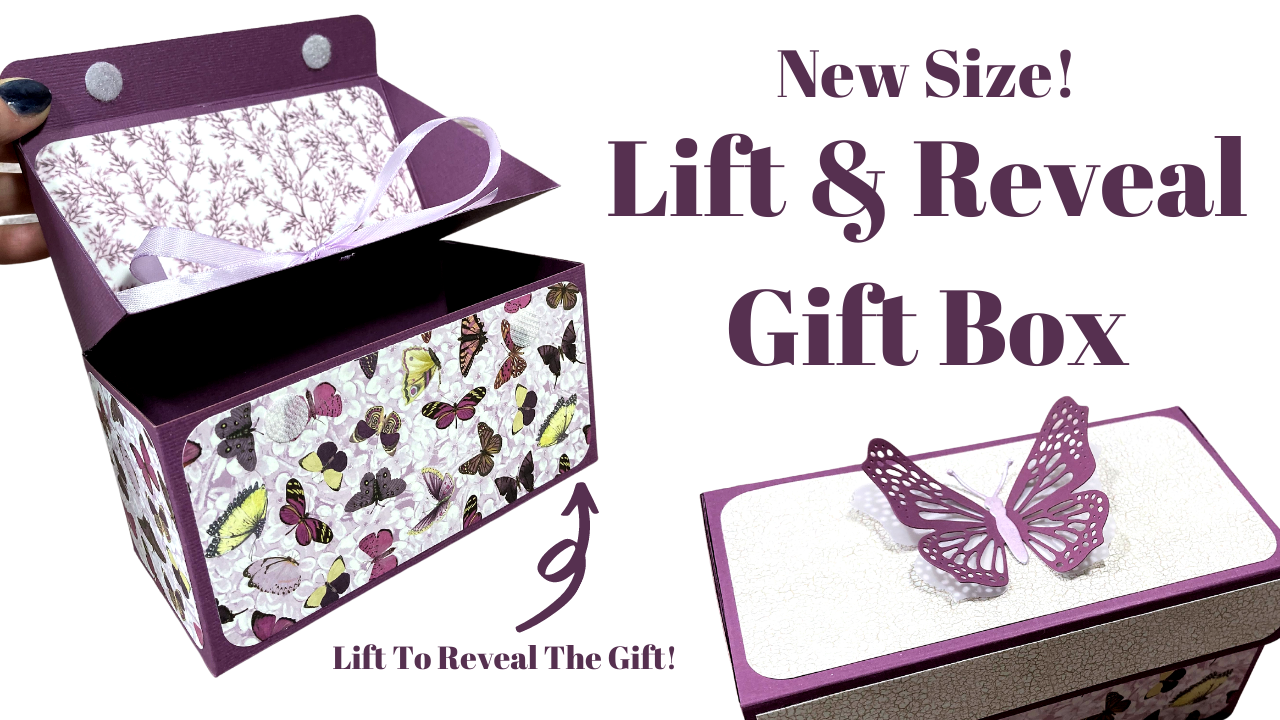 NEW SIZE! Lift & Reveal Gift Box