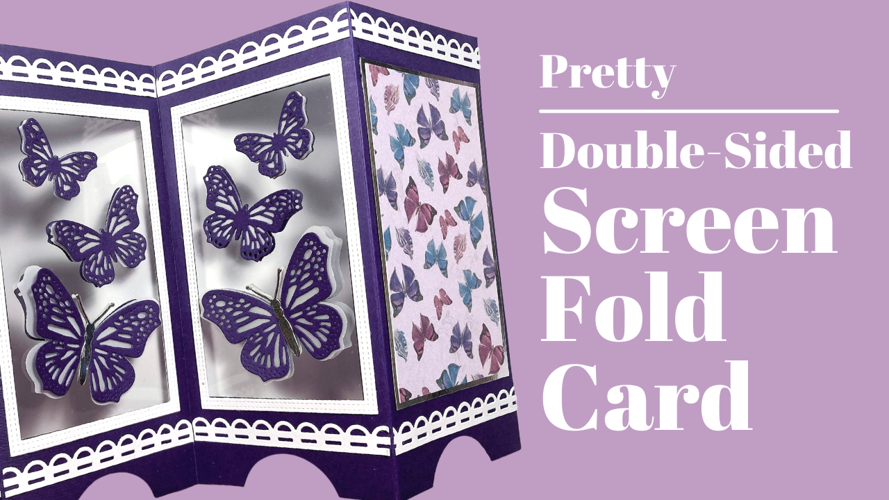 Pretty Double-Sided Screen Fold Card